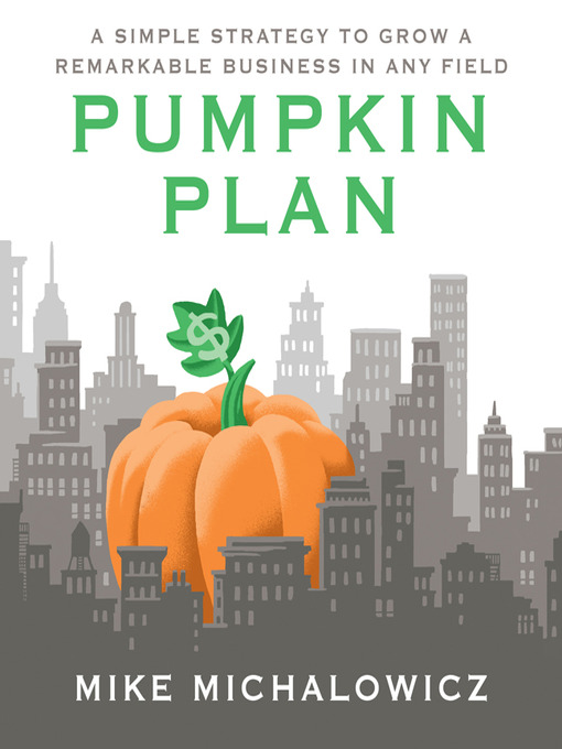 Title details for The Pumpkin Plan by Mike Michalowicz - Wait list